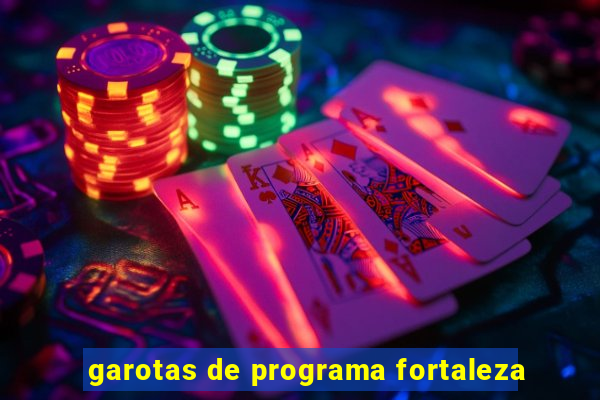 garotas de programa fortaleza